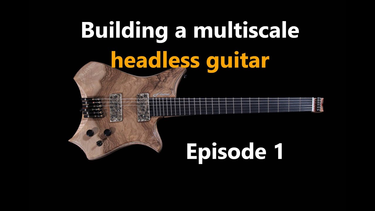Building a multiscale, headless guitar. Episode 1