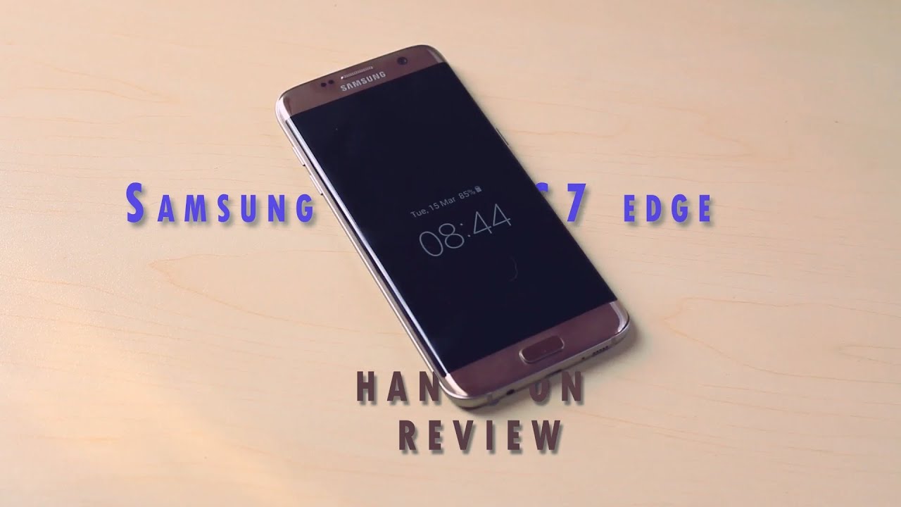 Samsung Galaxy S7 Edge Hands On Review Bangla