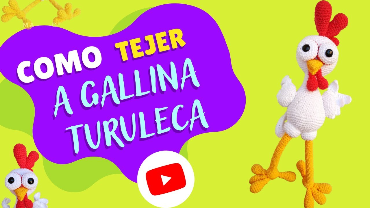 COMO TEJER LA GALLINA TURULECA AMIGURUMI? Clase gratis parte 1