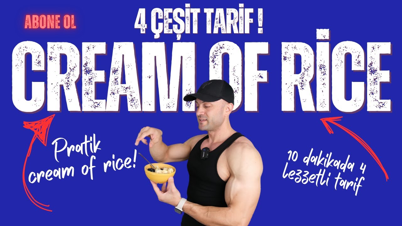 4 AYRI CREAM OF RİCE TARİFİ | NE KADAR KARBONHİDRAT? | HANGİ KAYNAKLAR?