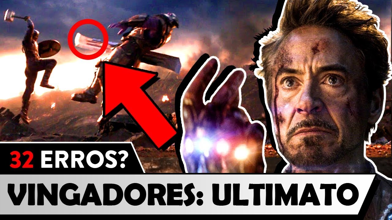 32 erros de VINGADORES: ULTIMATO - Será mesmo?