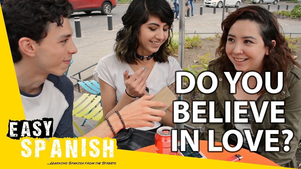 Do you believe in love? - Easy Spanish 53