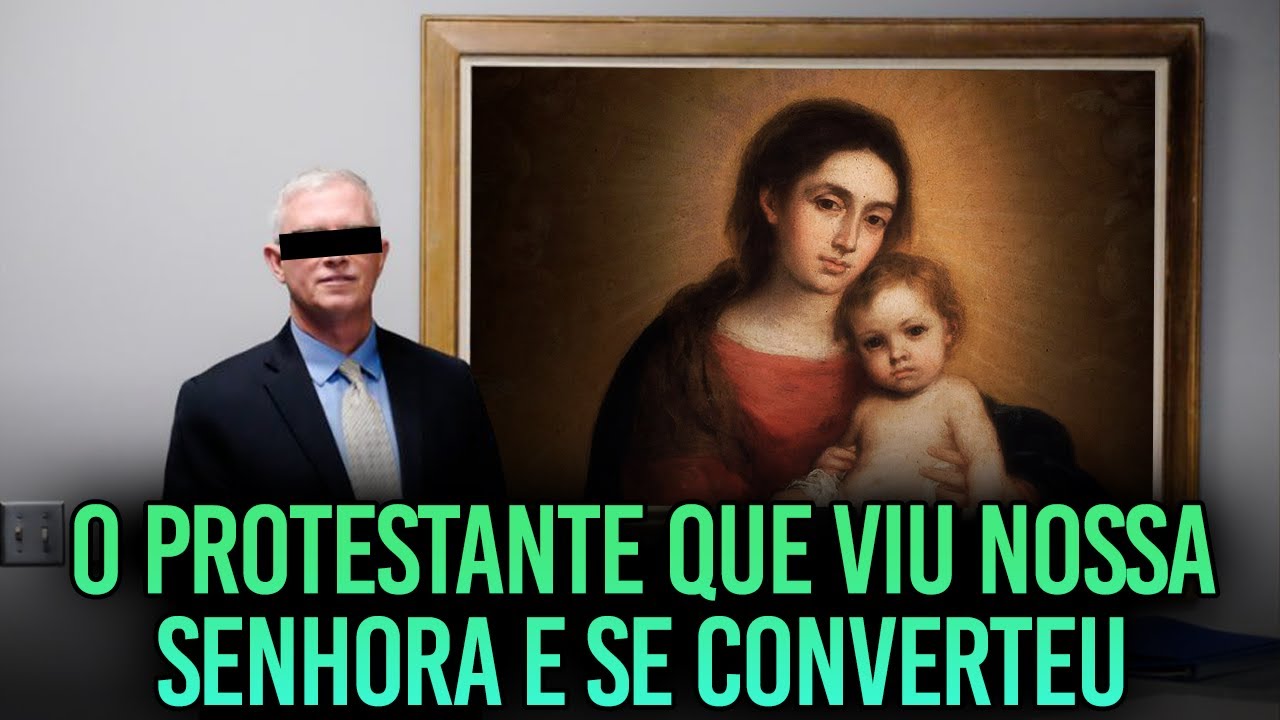 O dia que N. Senhora apareceu para um PROTESTANTE