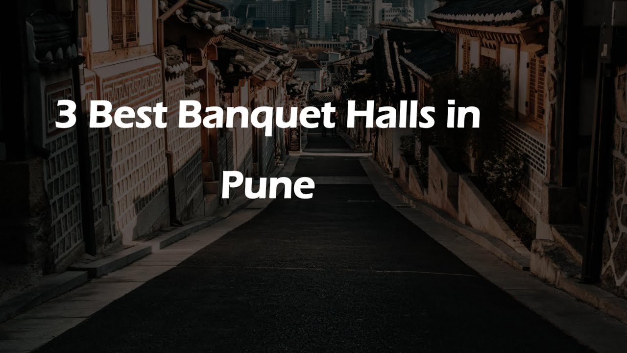 3 Best Banquet halls in Pune, Maharashtra 2025 | Event halls