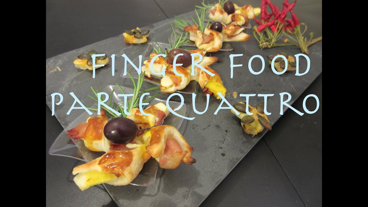 FINGER FOOD - PARTE QUATTRO