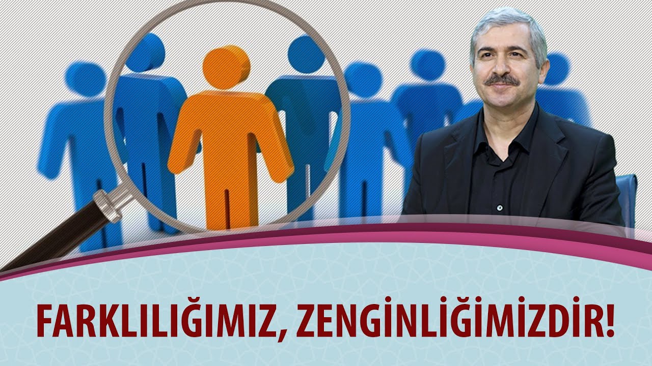 Dr. Burhan SABAZ - Farklılığımız, zenginliğimizdir!