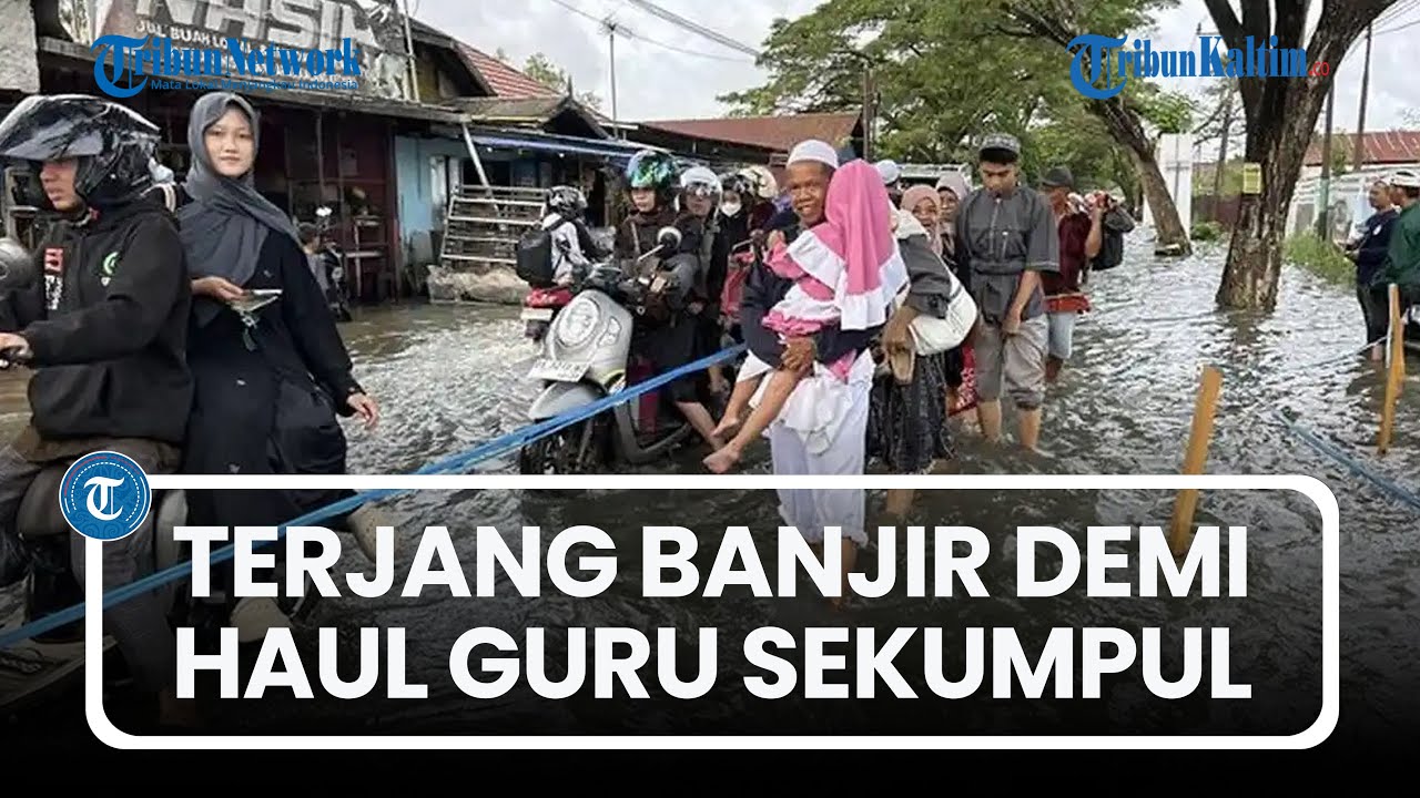 Semangat Warga Terjang Banjir Menuju Haul Ke-21 Guru Sekumpul di Martapura Kalsel