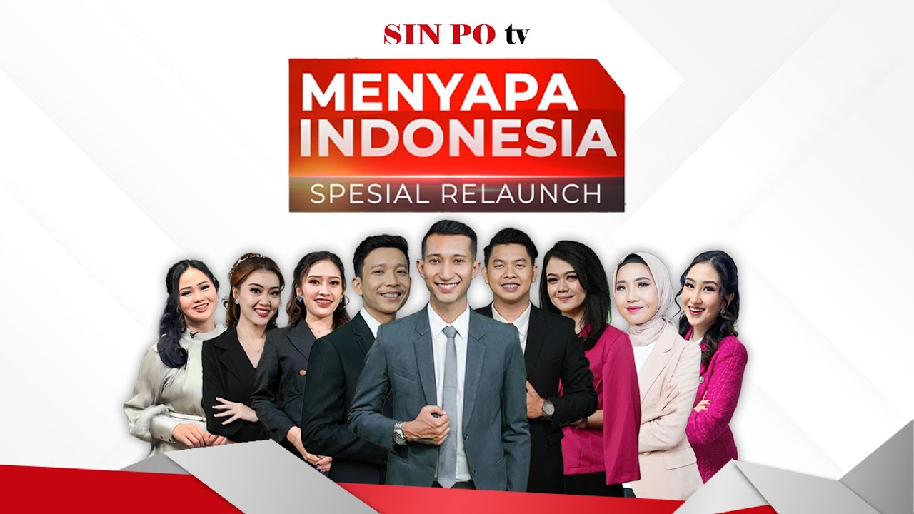 MENYAPA INDONESIA SPESIAL, RELAUNCH SIN PO TV