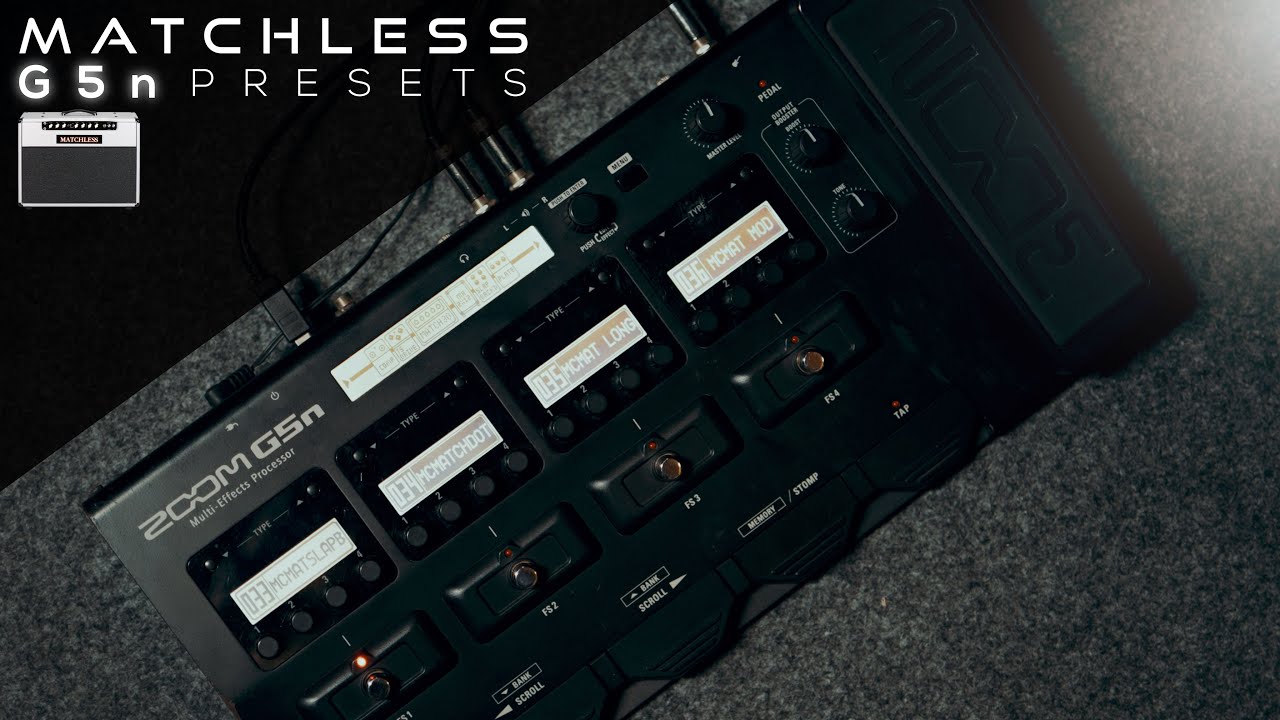 Matchless Presets - Zoom G5N