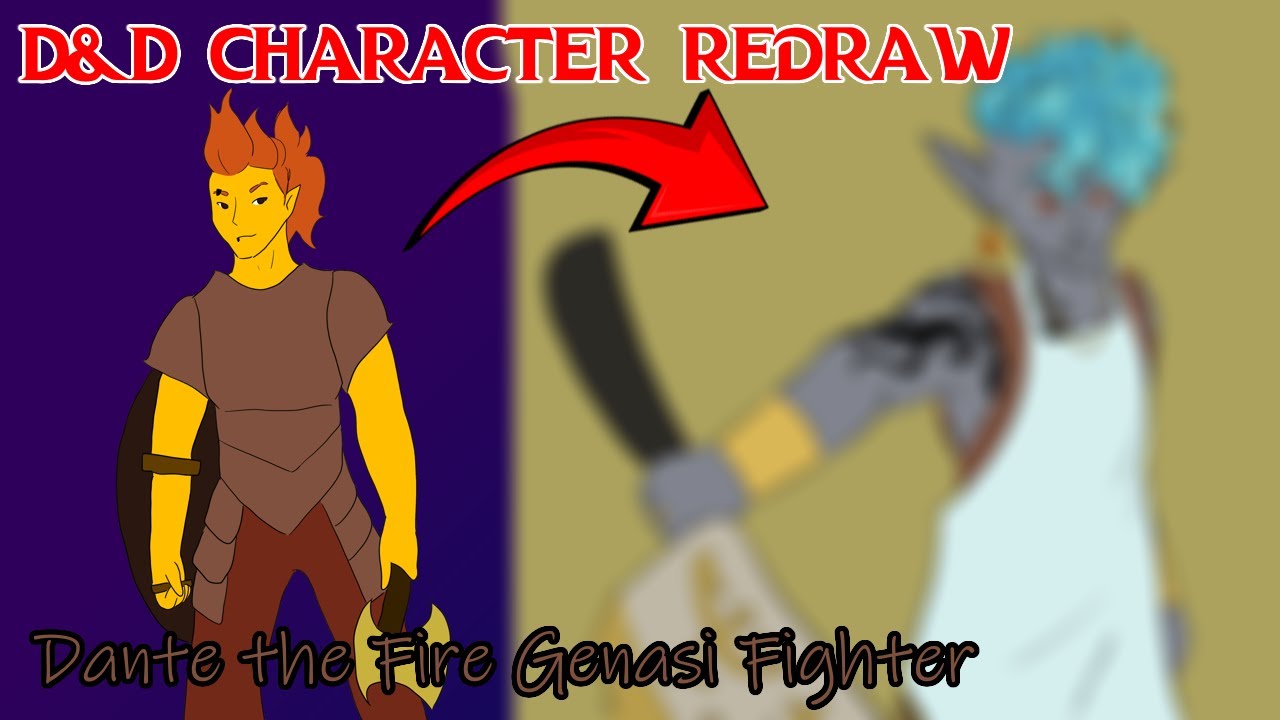 Dungeons & Dragons Character Redraw ~~ Dante the Fire Genasi Fighter
