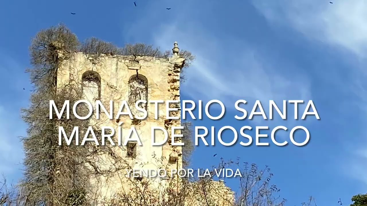 Monasterio de Santa Maria de Rioseco