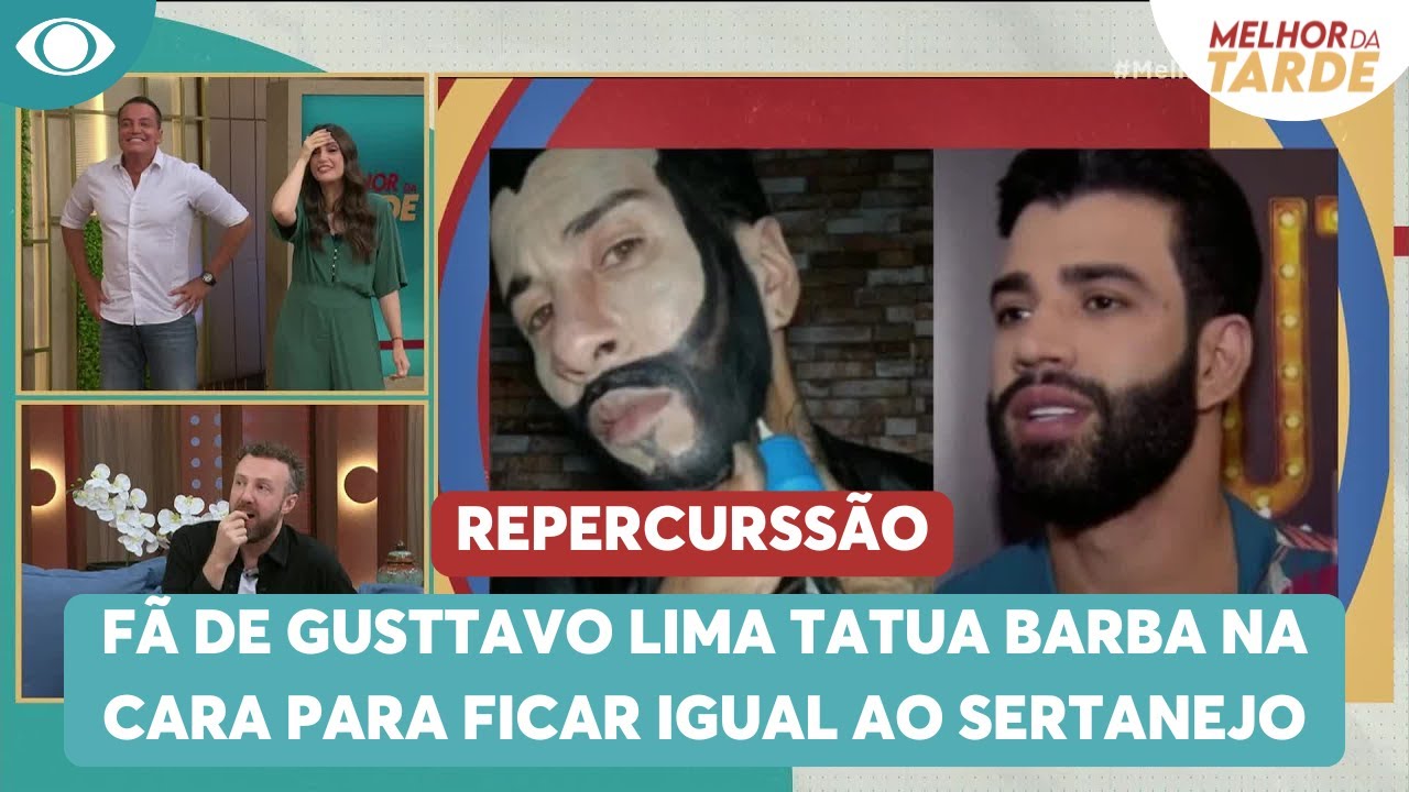 Fã de Gusttavo Lima tatua barba na cara para ficar igual ao sertanejo | Melhor da Tarde