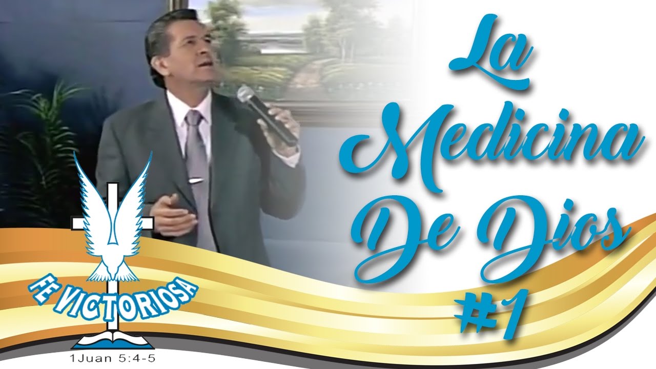 Fe Victoriosa: La Medicina De Dios #1
