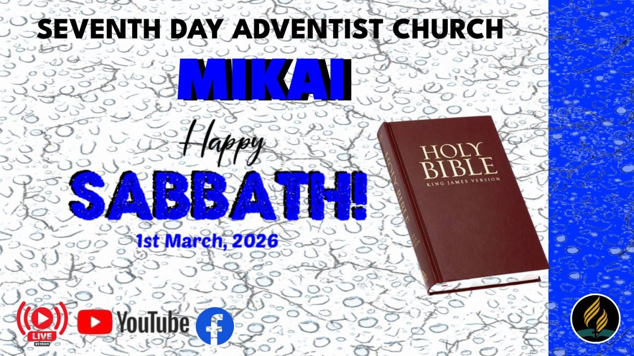 MIKAI SDA CHURCH || SABBATH WORSHIP