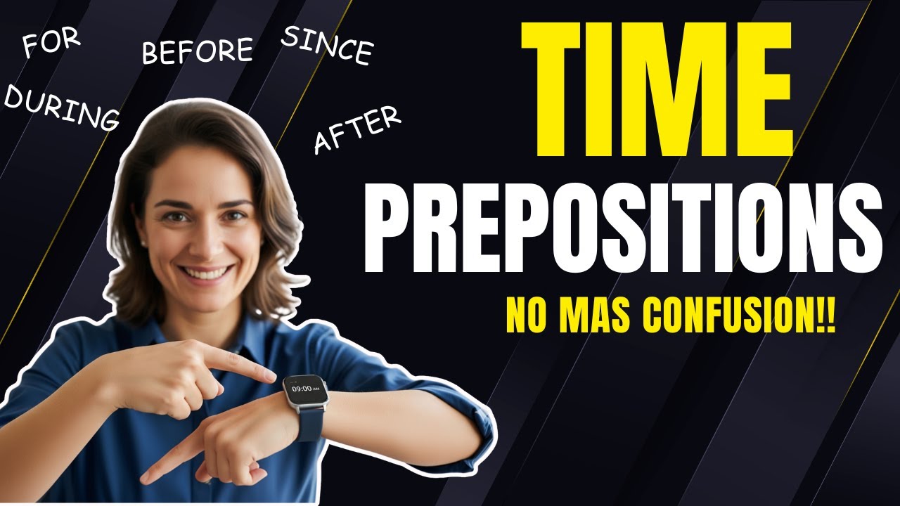 Lección 27 Time Prepositions