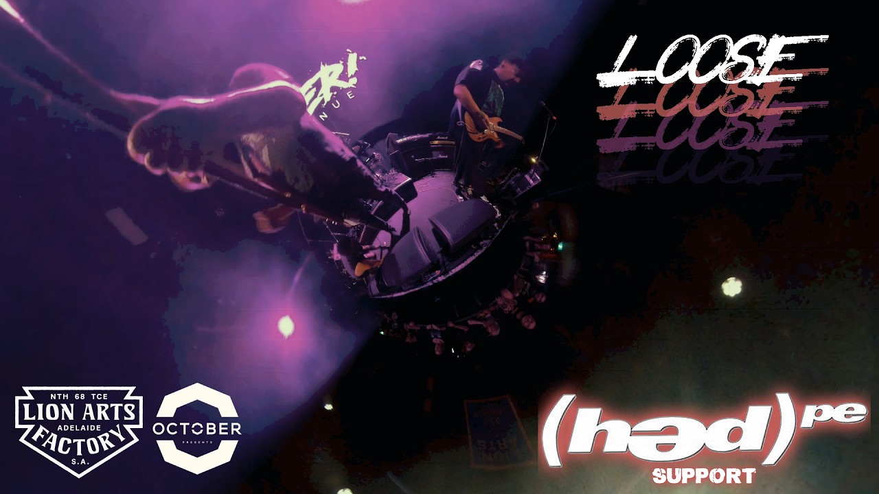 'Loose' | LIVE AT THE LION ARTS FACTORY | (h ə d) p.e. support