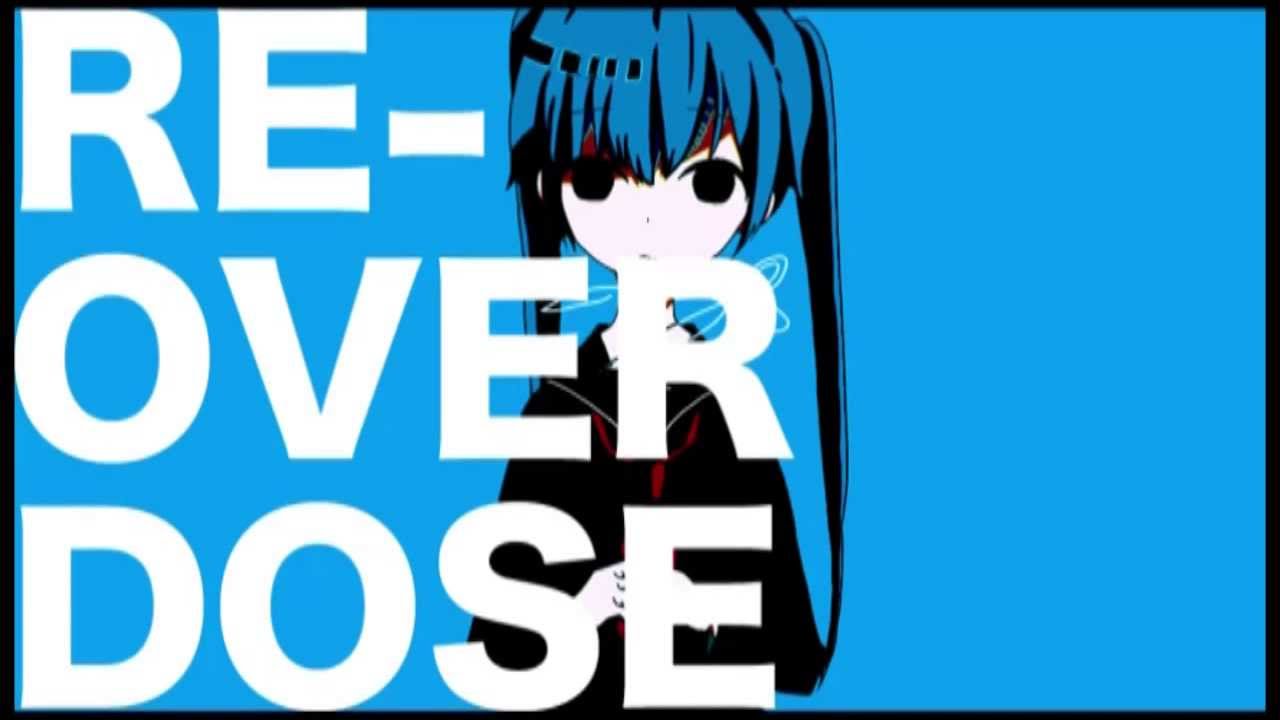 【Hatsune Miku ・Nizimine Kakoi】RE-OVERDOSE【Sub Español】