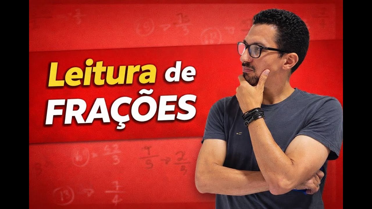 Leitura de Frações do Zero | Matemática Básica Explicada