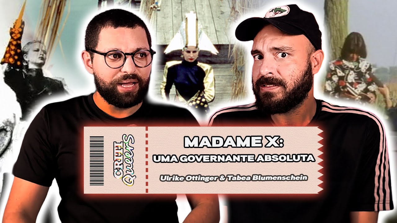 “Madame X - Uma Governante Absoluta”: eita como estão EXPERIMENTAIS”