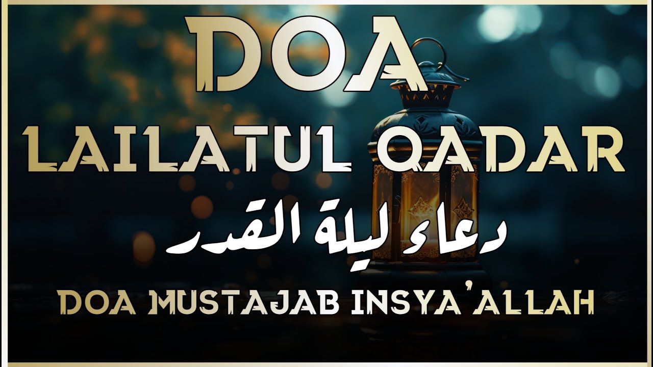 Amalan Doa Malam Lailatul Qadar
