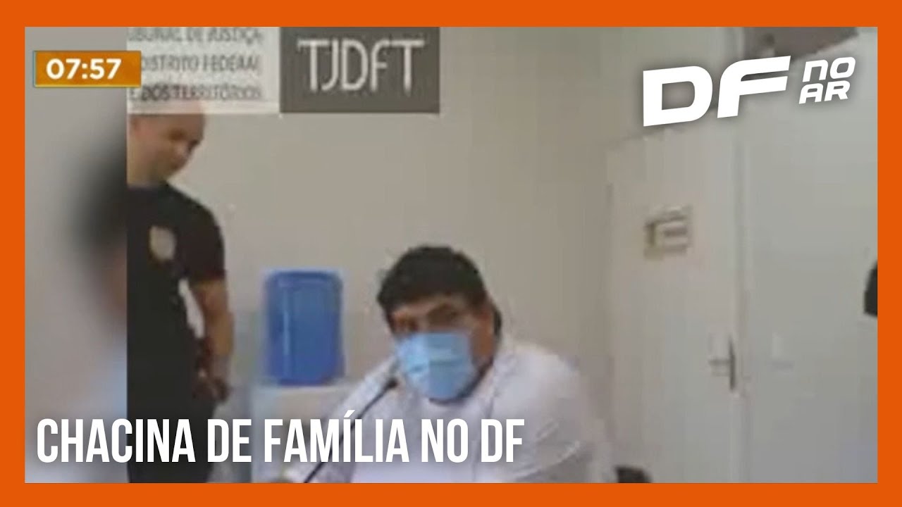 Chacina de família no DF: réus devem ser julgados pelo Tribunal do Júri