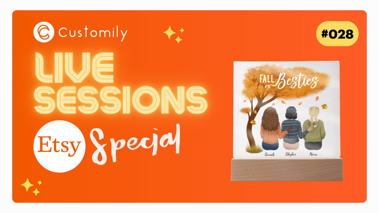 Customily Live Sessions 028 (NEW ETSY PLAN!) - Sell personalized products on Etsy with Customily 2.0