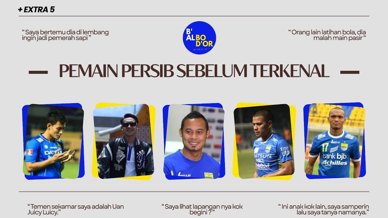 EXTRA 5 | PEMAIN PERSIB SEBELUM TERKENAL