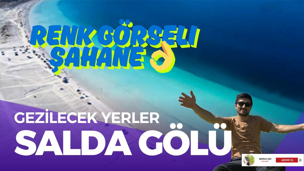 SALDA GÖLÜNÜN EŞSİZ GÜZELLİĞİ- BİLİNMESİ GEREKEN DETAYLAR !