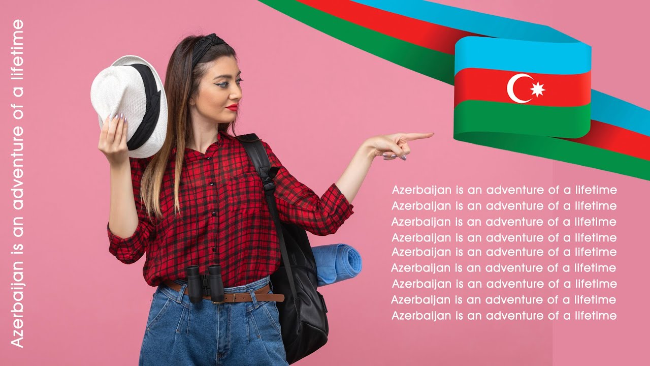 Azerbaijan is an adventure of a lifetime