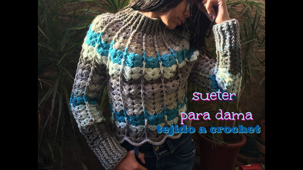 Como tejer un Sueter para Mujer -a crochet- (Sueter Cielo)
