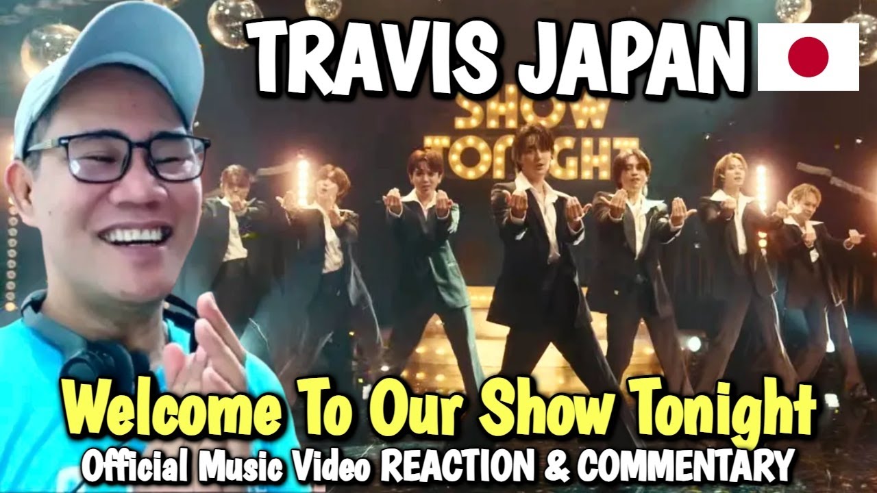 Travis Japan – Welcome To Our Show Tonight - Музыкальное видео РЕАКЦИЯ