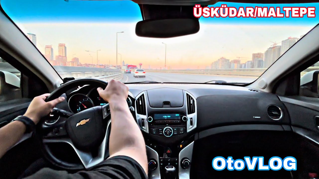 İSTANBUL ÜSKÜDAR / MALTEPE OtoVLOG - CRUZE 1.4 TURBO