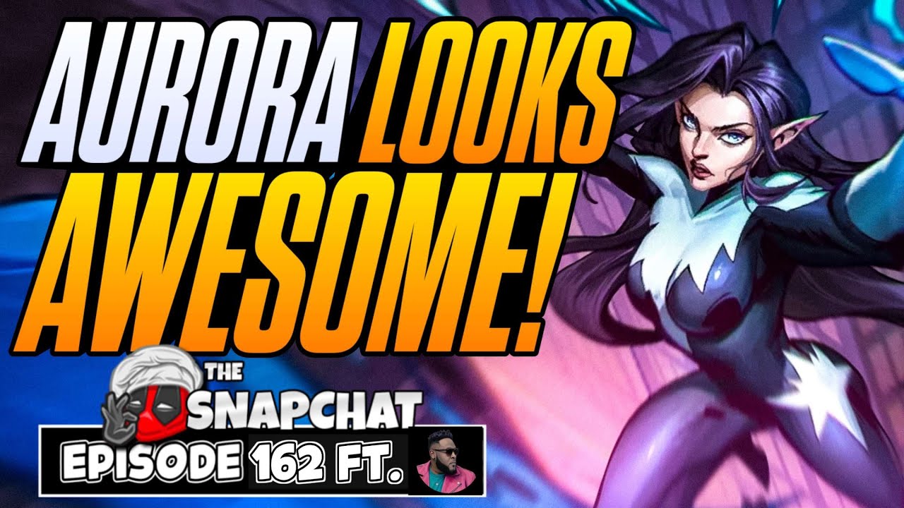 Is AURORA the next MUST GET CARD in Marvel Snap? | Snap Chat Podcast #162