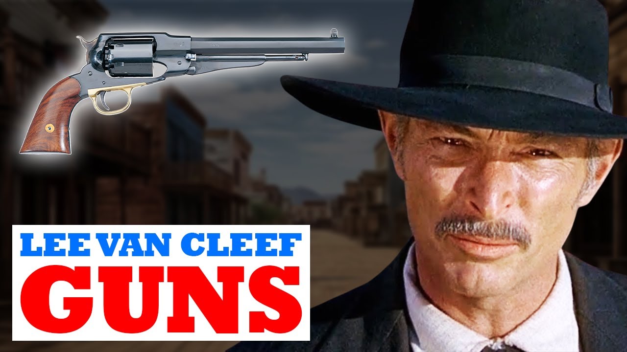 Lee Van Cleef’s Western Movie Guns – 11 Firearms That Stole the Show