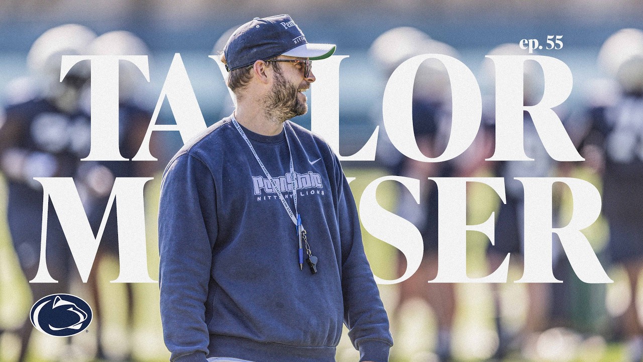How Taylor Mouser Went from Making Pizza to Calling Plays at Penn State | Ep. 55