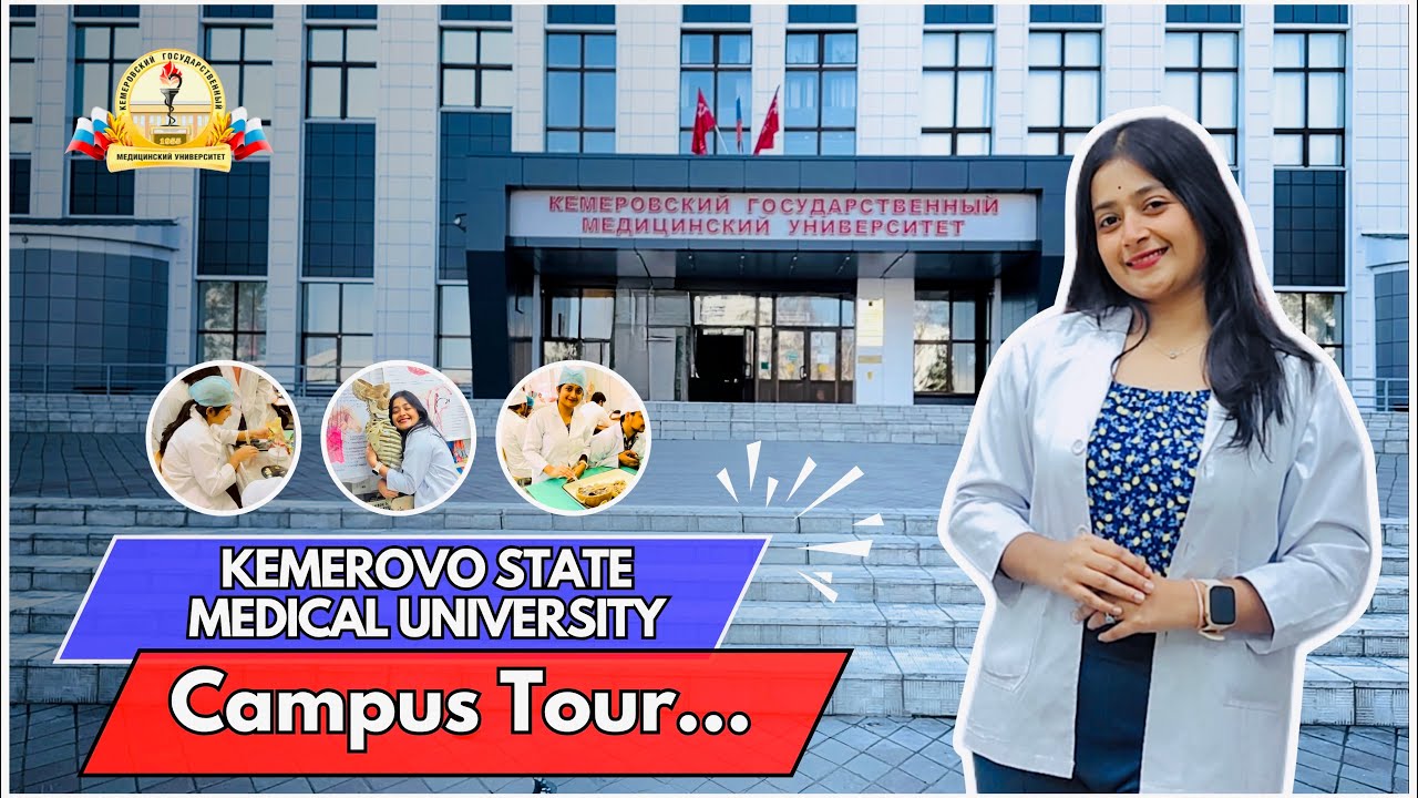KEMEROVO STATE MEDICAL UNIVERSITY - RUSSIA | CAMPUS TOUR | By - TheSanjivaniDiaries