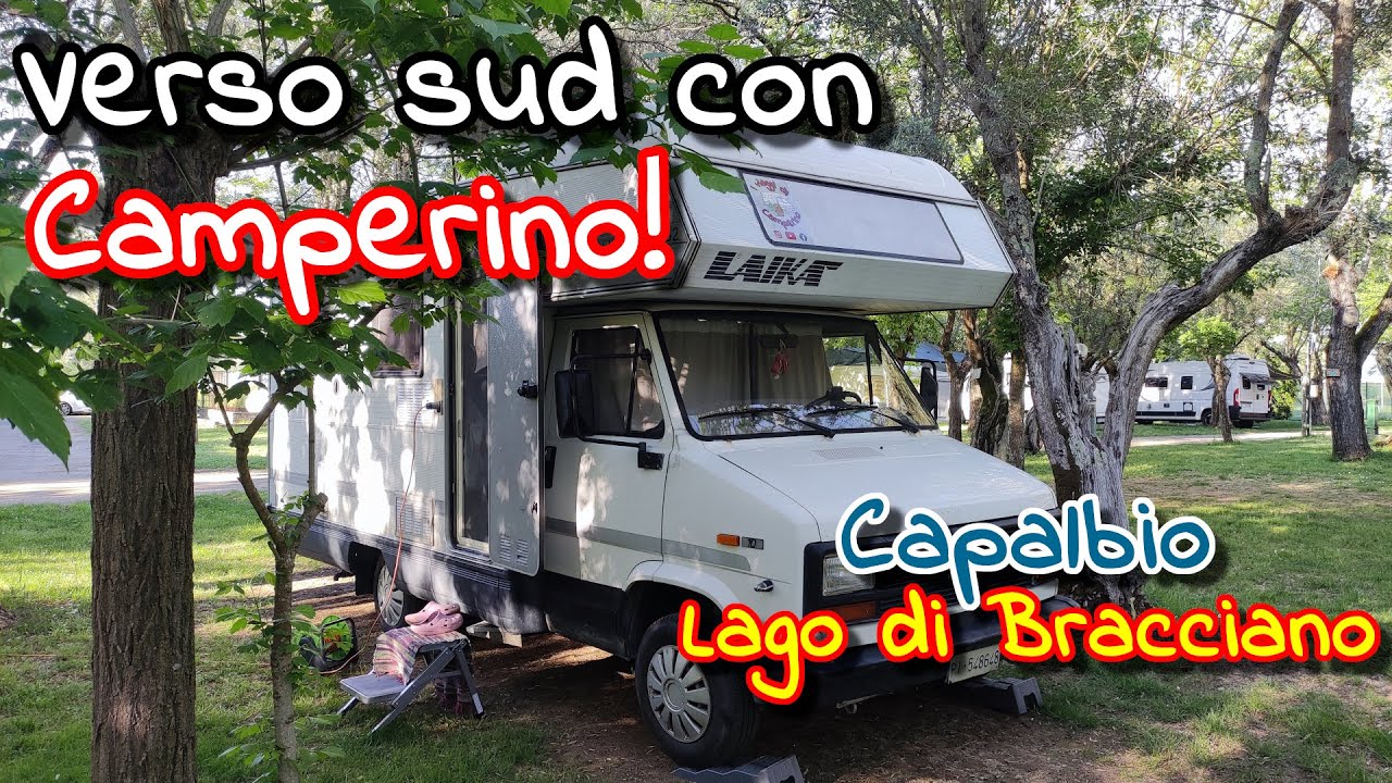 Camperino verso sud... Capalbio e lago di Bracciano!