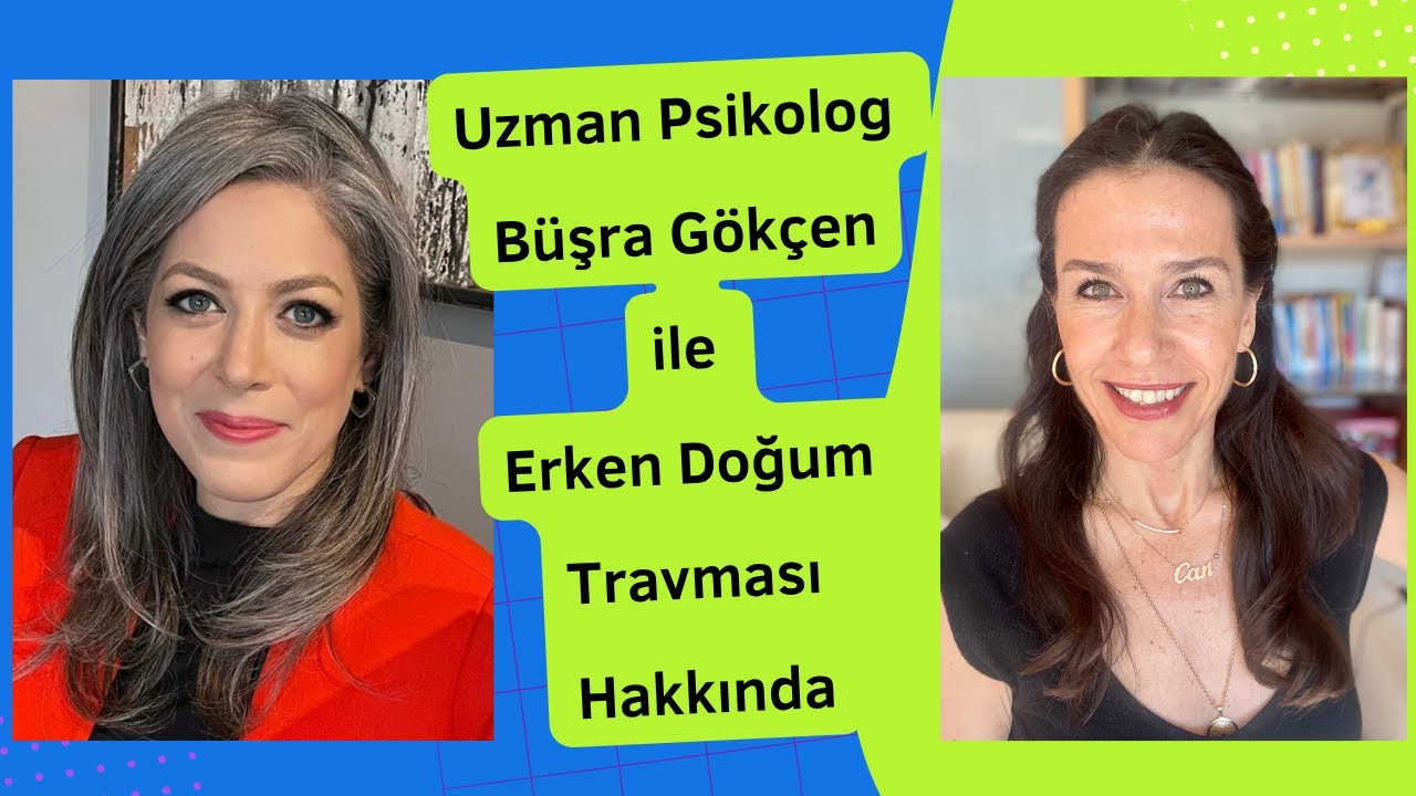 Uzm Psikolog Büşra Gökçen ile Travma