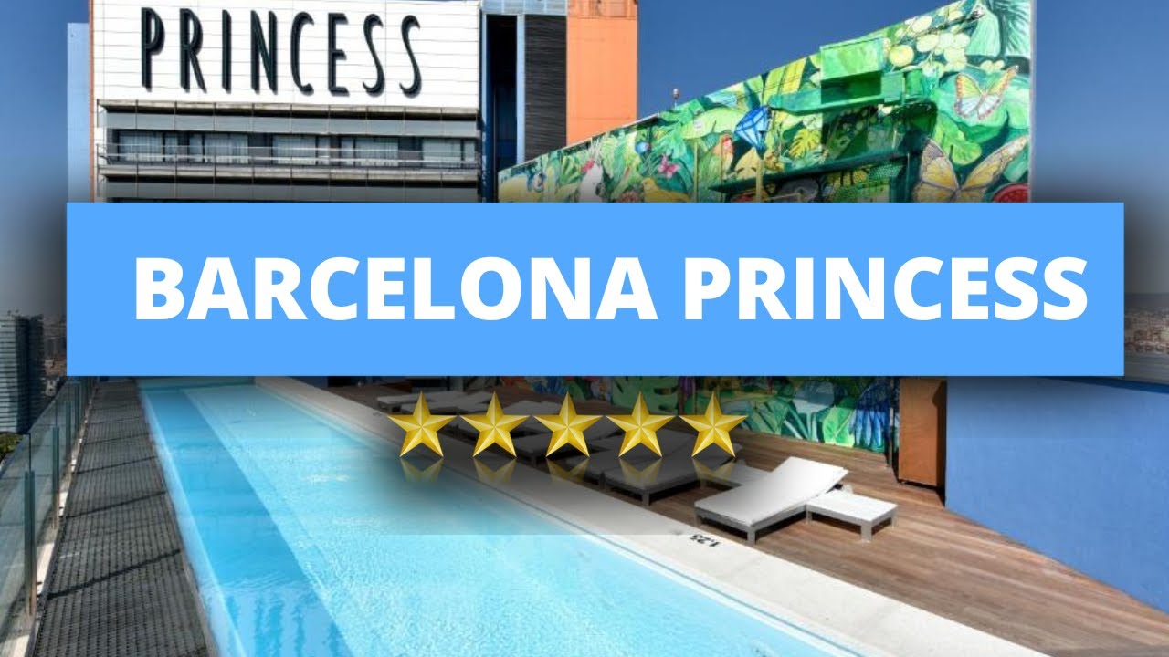 Barcelona Princess, Best Hotel Recommendations