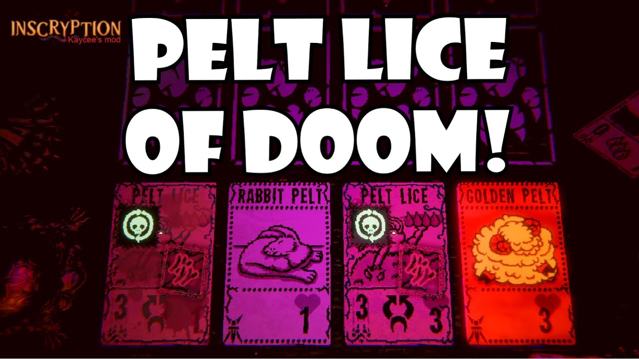 Pelt lice of DOOM! The new Pelt lice are strong! | Inscryption Kaycee's mod