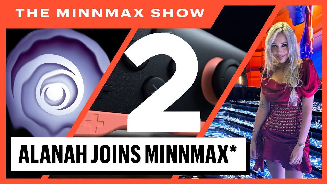 Switch 2 Reveal, Ubisoft In Peril, Welcome Alanah Pearce - The MinnMax Show