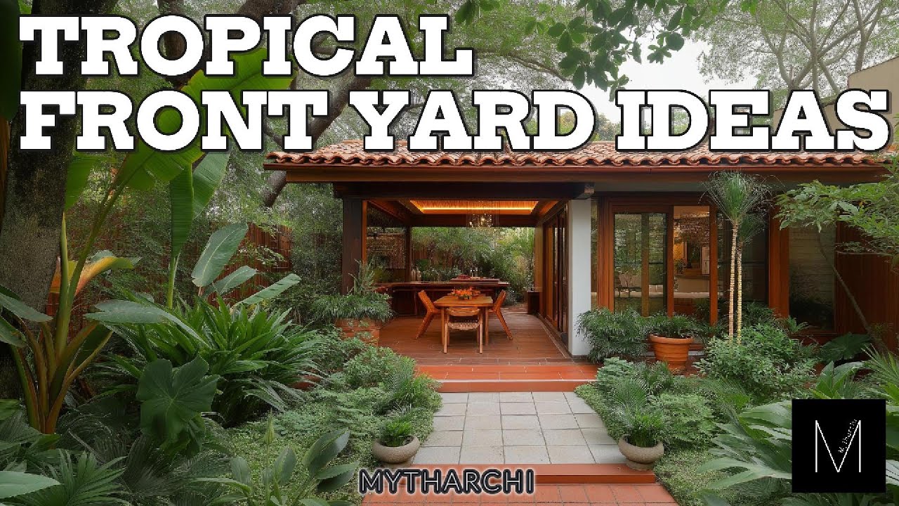 Tropical Front Yard Ideas for Small Bungalows| DIY Landscaping Tips to Transform Tiny Outdoor Spaces