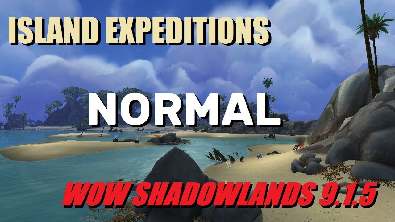 Island Expeditions Normal Difficulty Solo : WOW Shadowlands 9.1.5