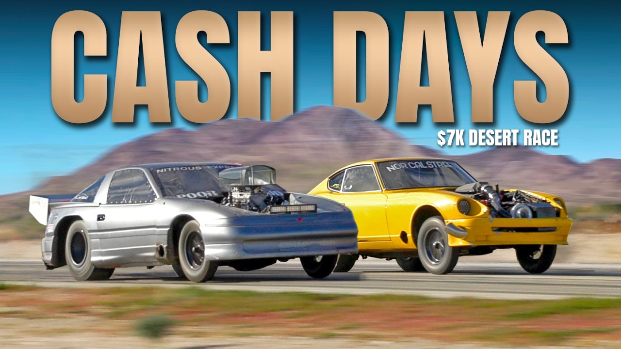 Street Race in the Middle of NOWHERE (Desert Cash Days)