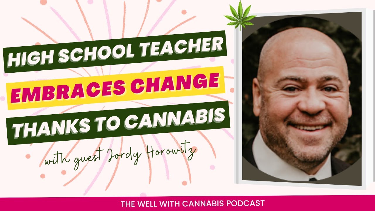 High School Teacher Embracing Curriculum Change Thanks to Cannabis with Jordy