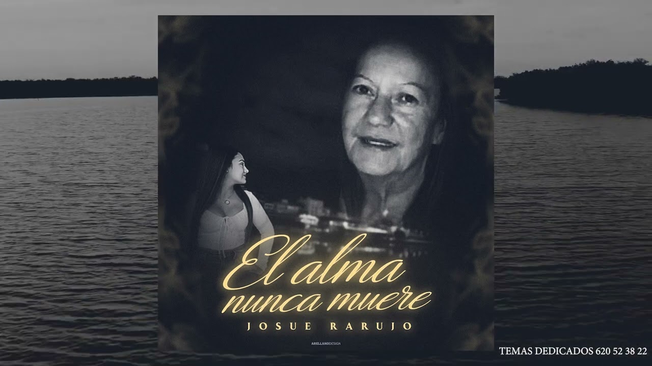 JOSUE RARUJO - El Alma Nunca Muere (Video Cover)