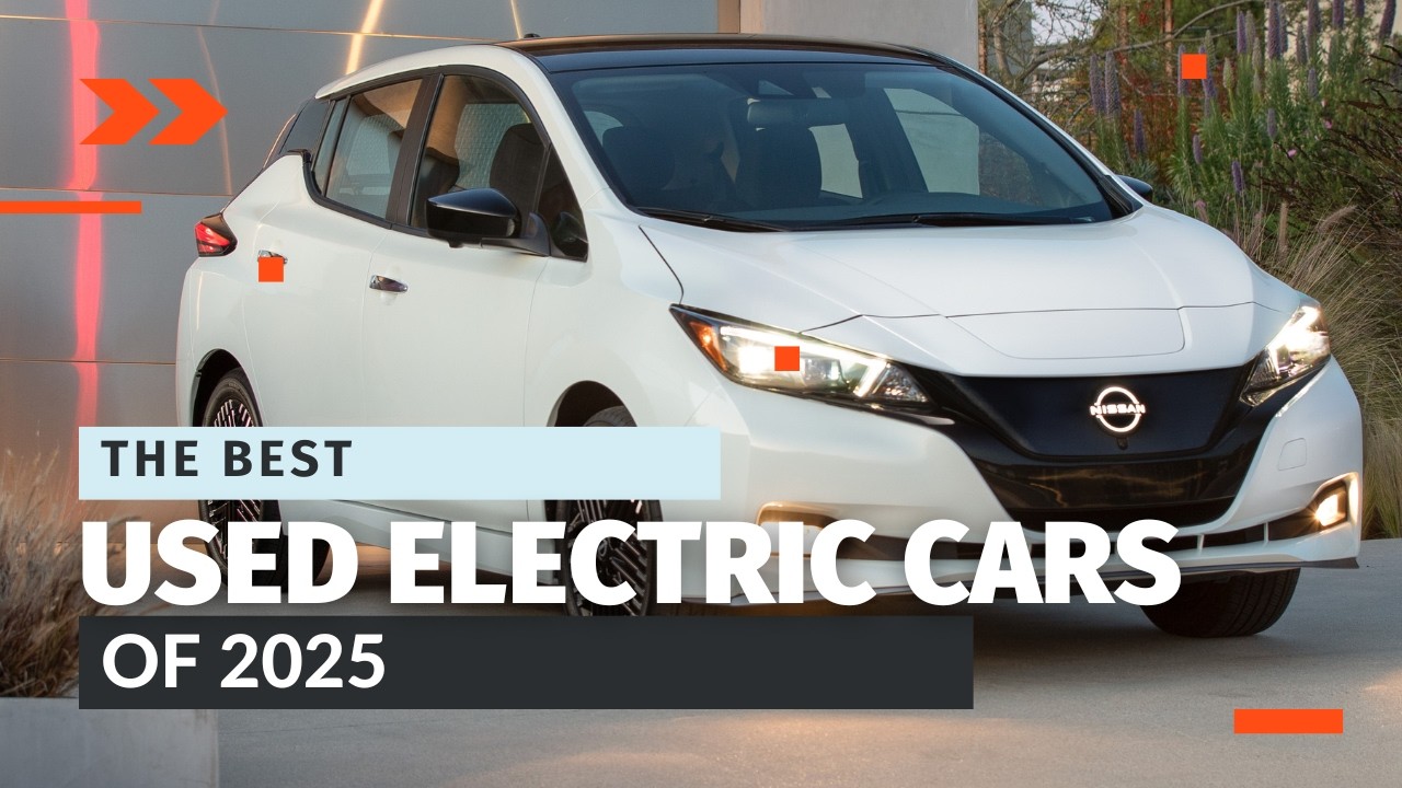 9 Best Used Electric Cars Under $30K in 2025 (Budget EV Guide)