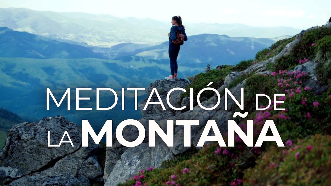 Meditación Guiada 🧘🏻‍♀️ de la Montaña  ⛰ Elsa Punset