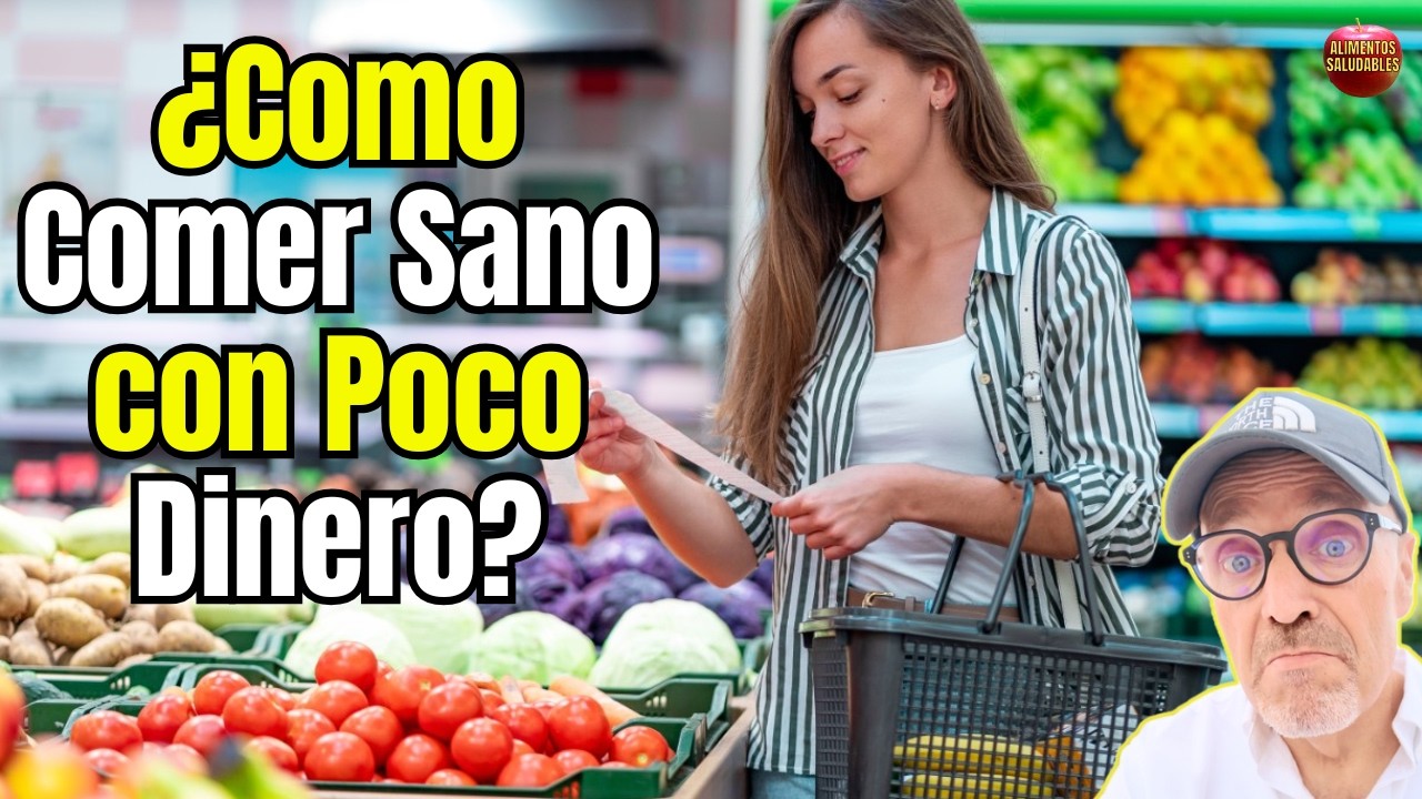 💸🥦 ¿COMO COMER SANO CON POCO DINERO?💰GUIA REAL PARA AHORRAR Y ALIMENTARTE MEJOR 💸🥦