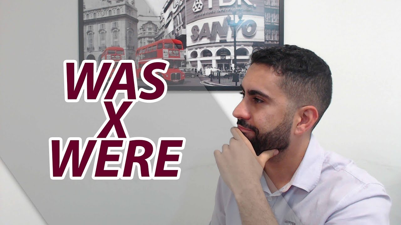 Verbo TO BE no passado - WAS x WERE - Aulão Definitivo